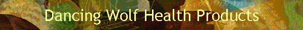 Dancing Wolf Health Products